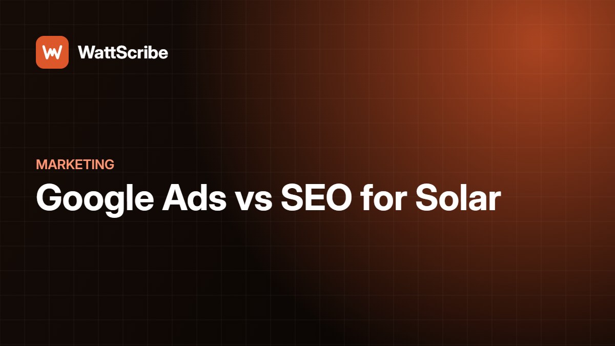 Google Ads vs SEO for Solar Companies in Ireland: Which Wins More Leads?